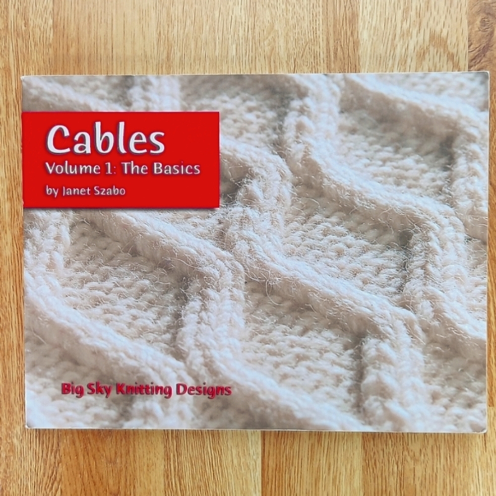 Cables: Volume 1 The Basics by Janet Szabo